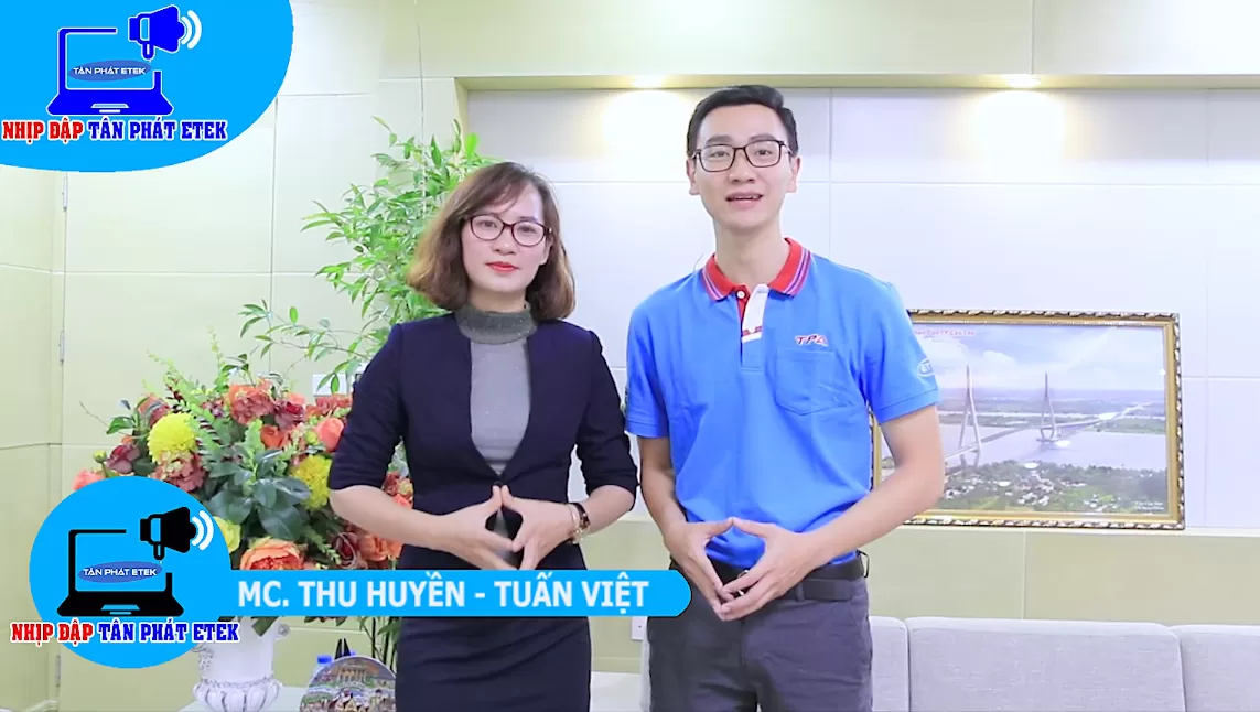 Tân Phát ETEK - Bản tin số 08